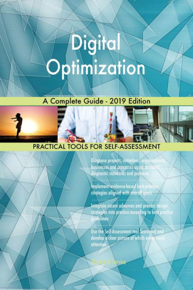 Digital Optimization A Complete Guide - 2019 Edition