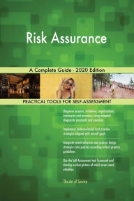 Title: Risk Assurance A Complete Guide - 2020 Edition, Author: Gerardus Blokdyk