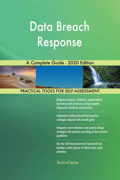 Data Breach Response A Complete Guide - 2020 Edition By Gerardus ...