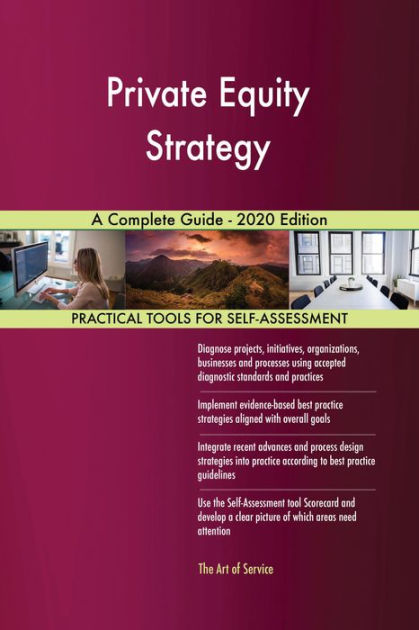 Private Equity Strategy A Complete Guide - 2020 Edition By Gerardus ...