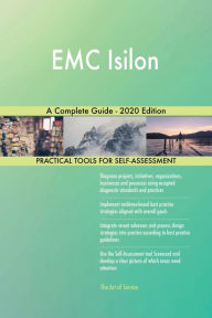 EMC Isilon A Complete Guide - 2020 Edition