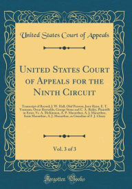 Title: United States Court of Appeals for the Ninth Circuit, Vol. 3 of 3: Transcript of Record; J. W. Hall, Olof Persson, Jerry Ryan, E. T. Yoemans, Oscar Reynolds, George Stone and C. A. Bailey, Plaintiffs in Error, Vs. A. McKinnon, A. P. Macarthur, A. J. Macar, Author: United States Court of Appeals