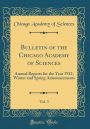 Bulletin of the Chicago Academy of Sciences, Vol. 3: Annual Reports for the Year 1912, Winter and Spring Announcements (Classic Reprint)