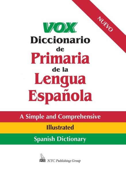 VOX Diccionario de Primaria de la Lengua Espanola / Edition 1 by Vox, NTC, 9780658000669, Paperback