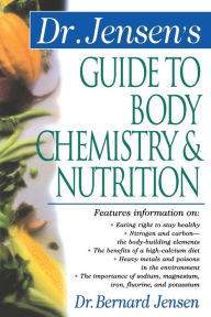 Dr. Jensen's Guide to Body Chemistry and Nutrition / Edition 1