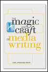 Magic and Craft of Media Writing