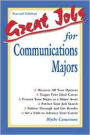 Great Jobs for Communications Majors / Edition 2