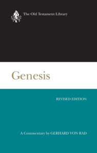 Title: Genesis, Revised Edition: A Commentary, Author: Gerhard von Rad