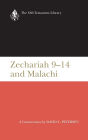 Zechariah 9-14 & Malachi (OTL): A Commentary