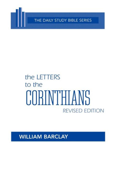 The Letters to the Corinthians, Revised Edition: Chapters 21-52 / Edition 1