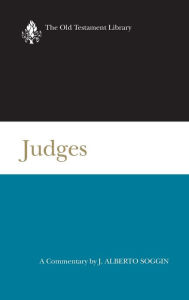 Title: Judges: A Commentary, Author: J. Alberto Soggin