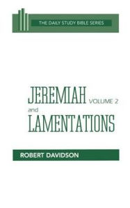 Title: Jeremiah and Lamentations, Volume 2: Chapters 21-52, Author: Robert Davidson