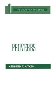 Title: Proverbs, Author: Kenneth T. Aitken