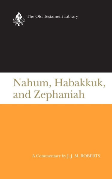 Nahum, Habakkuk, and Zephaniah (OTL)