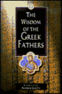 Wisdom of the Greek Fathers