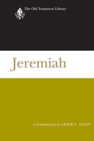 Title: Jeremiah: A Commentary, Author: Leslie C. Allen