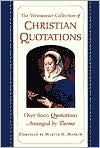 The Westminster Collection of Christian Quotations: Over 5,000 Quotations Arranged by Theme