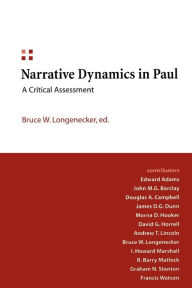 Title: Narrative Dynamics in Paul: A Critical Assessment, Author: Bruce W. Longenecker