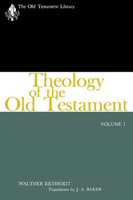 Title: Theology Of The Old Testament, Author: Walther Eichrodt