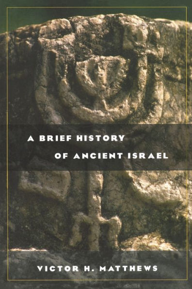 A Brief History of Ancient Israel / Edition 1