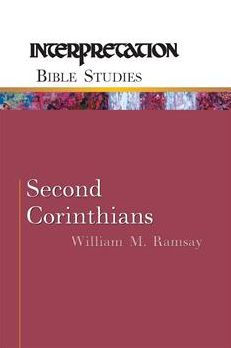 Second Corinthians: Interpretation Bible Studies