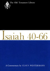 Title: Isaiah 40-66-OTL: A Commentary, Author: Claus Westermann