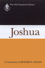 Title: Joshua: A Commentary, Author: Richard Nelson