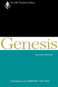 Title: Genesis, Revised Edition: A Commentary, Author: Gerhard von Rad