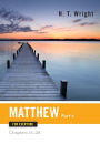 Matthew for Everyone, Part 2: Chapters 16-28