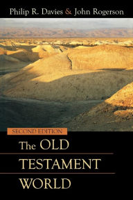 Title: The Old Testament World, Second Edition / Edition 2, Author: Philip R. Davies
