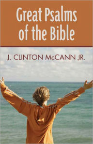 Title: Great Psalms of the Bible, Author: J. Clinton McCann Jr.