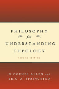 Philosophy For Understanding Theology / Edition 2