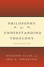 Philosophy For Understanding Theology / Edition 2
