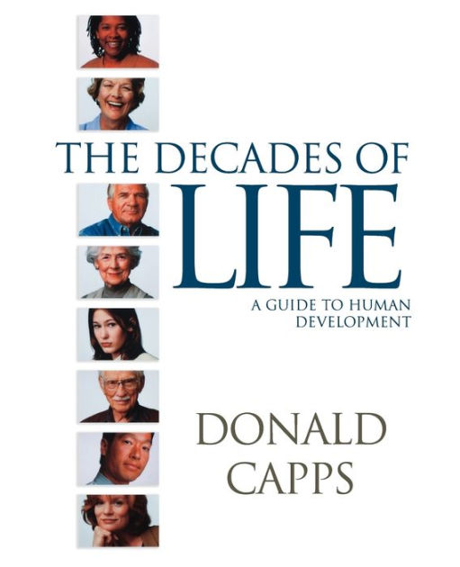 Decades Of Life by Donald Capps, Paperback Barnes & Noble®