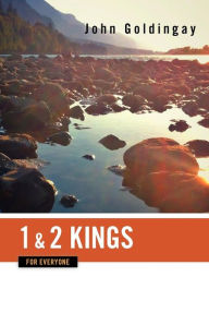 Title: 1 and 2 Kings for Everyone, Author: John Goldingay