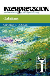 Title: Galatians: Interpretation: A Bible Commentary for Teaching and Preaching, Author: Charles B. Cousar