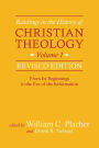 Readings in the History of Christian Theology, Volume 1, Revised Edition: From Its Beginnings to the Eve of the Reformation