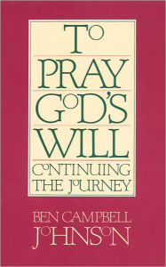 To Pray God's Will / Edition 1