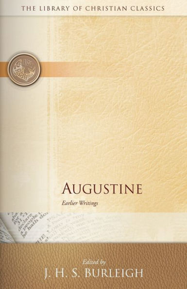 Augustine: Earlier Writings / Edition 1