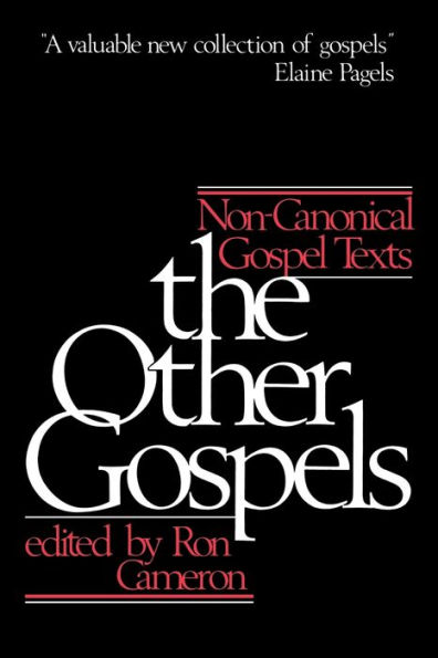 The Other Gospels: Non-Canonical Gospel Texts / Edition 1