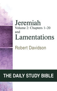 Title: Jeremiah Volume 2 and Lamentations: Chapters 21-52, Author: Robert Davidson