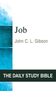Title: The Gospel of John, Volume Two, Revised Edition: Chapters 8-21, Author: John C. L. Gibson