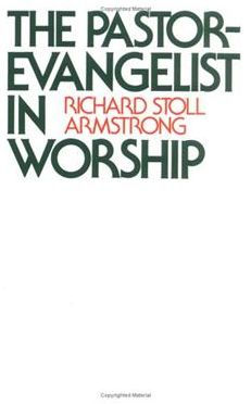 The Pastor-Evangelist in Worship / Edition 1