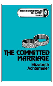 Title: The Committed Marriage, Author: Elizabeth Achtemeier