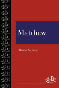 Title: Matthew / Edition 1, Author: Thomas G. Long