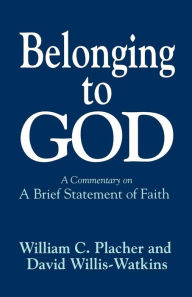 Title: Belonging to God: A Commentary on 