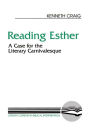 Reading Esther: A Case for the Literary Carnivalesque / Edition 1
