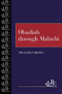 Obadiah through Malachi / Edition 1