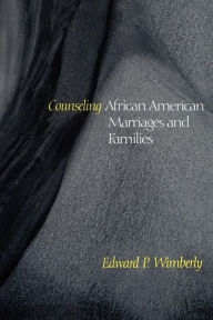 Counseling African-American Marriages And Families