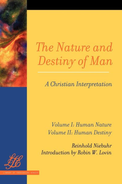 The Nature and Destiny of Man: A Christian Interpretation / Edition 1